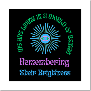 Beings Remembering Brightness Posters and Art